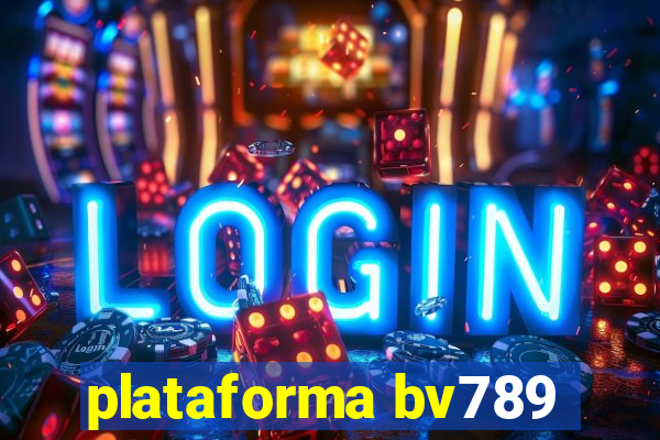 plataforma bv789